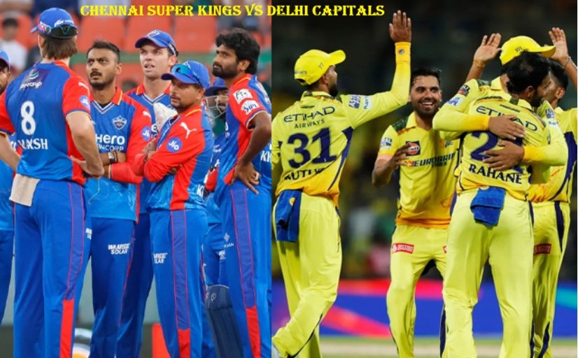 Chennai Super Kings vs Delhi Capitals